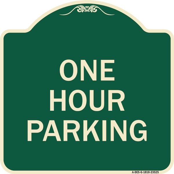 Signmission Designer Series One Hour Parking, Green & Tan Heavy-Gauge Aluminum Sign, 18" x 18", G-1818-23525 A-DES-G-1818-23525 - main